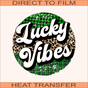 Lucky Vibes | Ready to Press Heat Transfer 9" x 9"