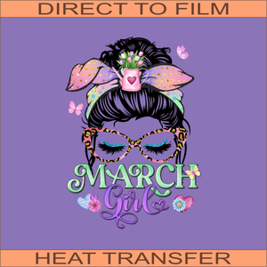 March Girl | Ready to Press Heat Transfer 9" x 12.5"