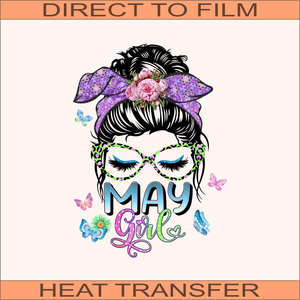 May Girl | Ready to Press Heat Transfer 9" x 12.5"