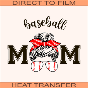 Messy Bun Baseball Mom | Ready to Press Heat Transfer 10' x 7.6"