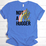 Not A Hugger | Ready to Press Heat Transfer 8.5" x 9"