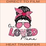 Loved Mama | Ready to Press Heat Transfer 9" x 11"