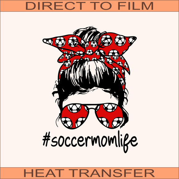 Soccer Mom Life | Ready to Press Heat Transfer 5.5