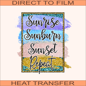 Sunrise Sunburn | Ready to Press Heat Transfer 9" x 9.6"