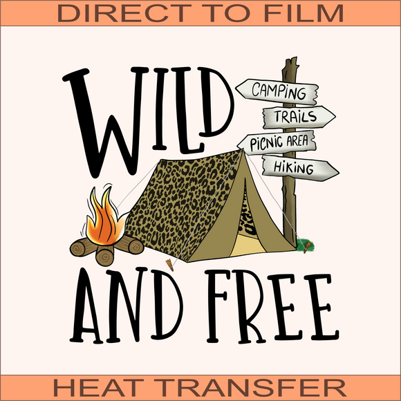 Wild and Free | Ready to Press Heat Transfer 9